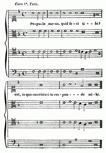 notation musicale
Po-pu-le me-us, quid fe-ci ti - - bi?
aut, in quo contristavi te res - pon - - - de mi - hi.