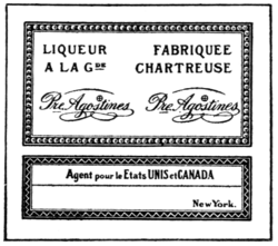 LIQUEUR FABRIQUEE, A LA GDE CHARTREUSE, Pre Agostines  Pre Agostines, Agent pour le Etats UNIS et CANADA, New York